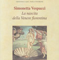 Paola Ventrone, <i>Simonetta Vespucci e le metamorfosi dellimmagine della donna nella Firenze dei primi Medici</i>