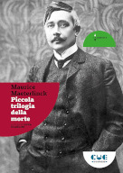 Maurice Maeterlinck, Piccola trilogia della morte
