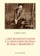 L�arte di Giovanni Grasso e le rivoluzioni teatrali di Craig e Mejerchol'd