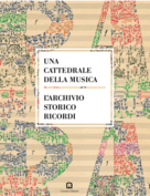 Una cattedrale della musica: l�Archivio storico Ricordi 
