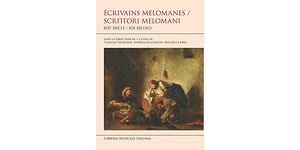 &Eacute;crivains melomanes / Scrittori melomani. XIXe si&egrave;cle / XIX secolo